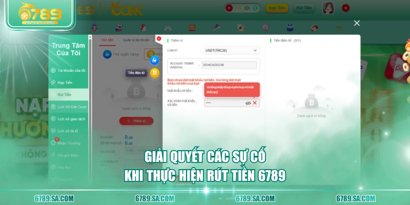 Giải quyết các sự cố khi thực hiện rút tiền 6789