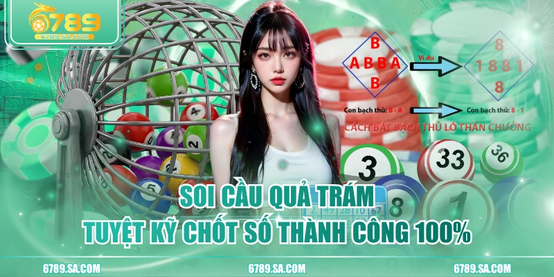 Soi Cầu Quả Trám - Tuyệt Kỹ Chốt Số Thành Công 100%